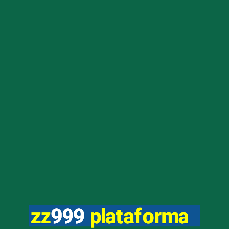 zz999 plataforma